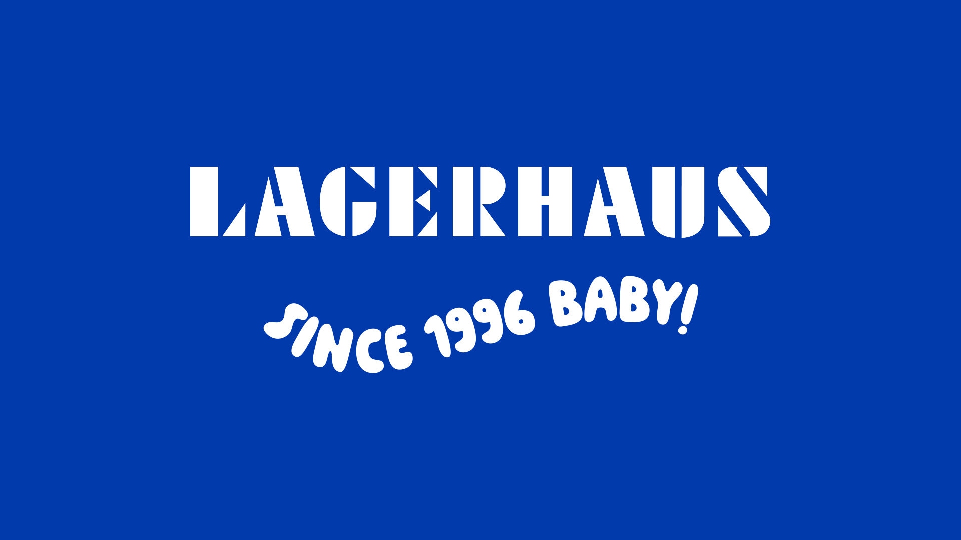 Lagerhaus 30th anniversary logo with the text “Since 1996 Baby!”